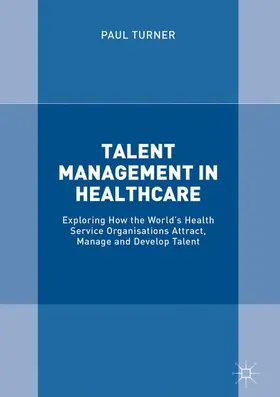 Turner |  Talent Management in Healthcare | Buch |  Sack Fachmedien