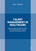 Turner |  Talent Management in Healthcare | eBook | Sack Fachmedien