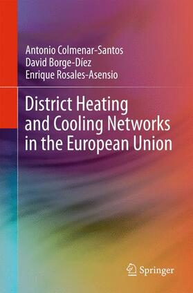 Colmenar-Santos / Rosales-Asensio / Borge-Díez |  District Heating and Cooling Networks in the European Union | Buch |  Sack Fachmedien