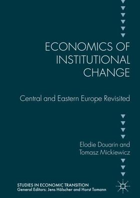 Mickiewicz / Douarin | Economics of Institutional Change | Buch | sack.de