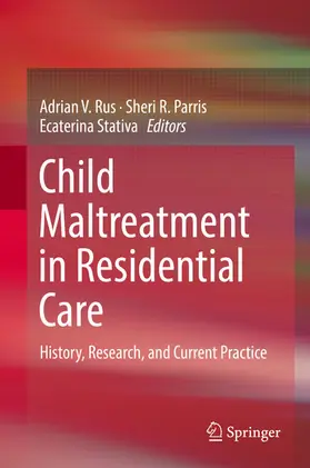 Rus / Parris / Stativa |  Child Maltreatment in Residential Care | eBook | Sack Fachmedien