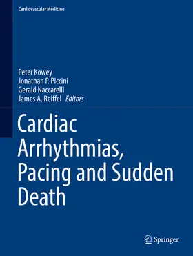 Kowey / Piccini / Naccarelli |  Cardiac Arrhythmias, Pacing and Sudden Death | eBook | Sack Fachmedien