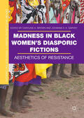 Brown / Garvey |  Madness in Black Women’s Diasporic Fictions | eBook | Sack Fachmedien