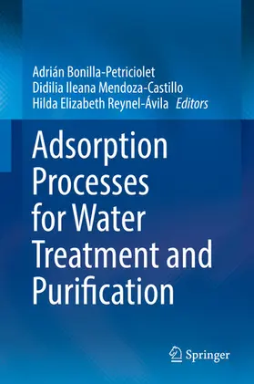 Bonilla-Petriciolet / Mendoza-Castillo / Reynel-Ávila |  Adsorption Processes for Water Treatment and Purification | eBook | Sack Fachmedien