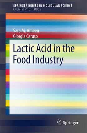 Ameen / Caruso |  Lactic Acid in the Food Industry | Buch |  Sack Fachmedien