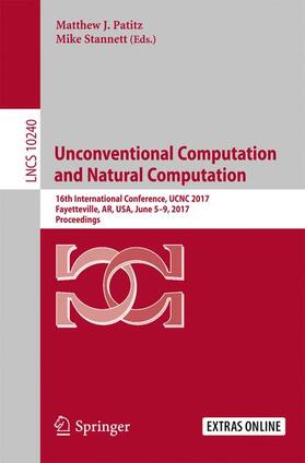 Stannett / Patitz | Unconventional Computation and Natural Computation | Buch | 978-3-319-58186-6 | sack.de