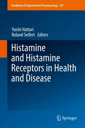 Seifert / Hattori |  Histamine and Histamine Receptors in Health and Disease | Buch |  Sack Fachmedien