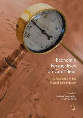 Swinnen / Garavaglia | Economic Perspectives on Craft Beer | Buch | 978-3-319-58234-4 | sack.de