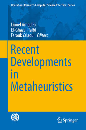 Amodeo / Talbi / Yalaoui | Recent Developments in Metaheuristics | E-Book | sack.de