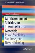 Tedenac |  Multicomponent Silicides for Thermoelectric Materials | Buch |  Sack Fachmedien