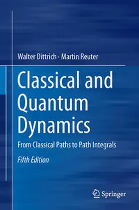 Dittrich / Reuter |  Classical and Quantum Dynamics | eBook | Sack Fachmedien