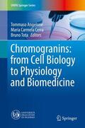 Angelone / Tota / Cerra |  Chromogranins: from Cell Biology to Physiology and Biomedicine | Buch |  Sack Fachmedien