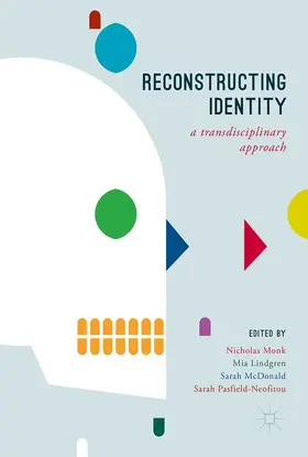 Monk / Pasfield-Neofitou / Lindgren |  Reconstructing Identity | Buch |  Sack Fachmedien