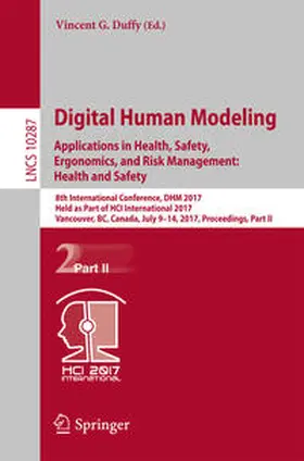 Duffy | Digital Human Modeling. Applications in Health, Safety, Ergonomics, and Risk Management: Health and Safety | E-Book | sack.de