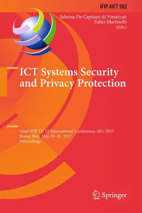 De Capitani di Vimercati / Martinelli |  ICT Systems Security and Privacy Protection | Buch |  Sack Fachmedien