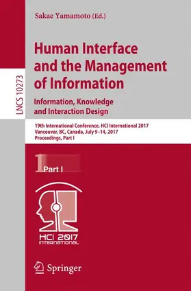 Yamamoto | Human Interface and the Management of Information: Information, Knowledge and Interaction Design | Buch | 978-3-319-58520-8 | sack.de