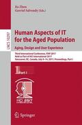 Salvendy / Zhou |  Human Aspects of IT for the Aged Population. Aging, Design and User Experience | Buch |  Sack Fachmedien