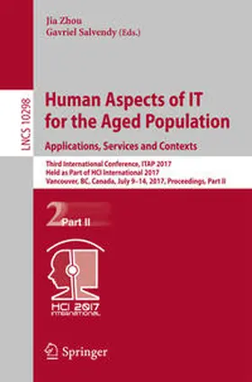 Zhou / Salvendy | Human Aspects of IT for the Aged Population. Applications, Services and Contexts | E-Book | sack.de