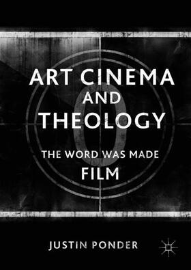 Ponder | Art Cinema and Theology | Buch | sack.de