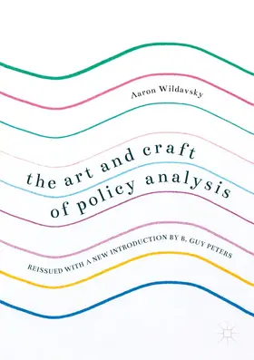 Wildavsky / Peters |  The Art and Craft of Policy Analysis | Buch |  Sack Fachmedien