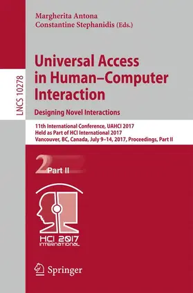 Antona / Stephanidis |  Universal Access in Human-Computer Interaction. Designing Novel Interactions | Buch |  Sack Fachmedien