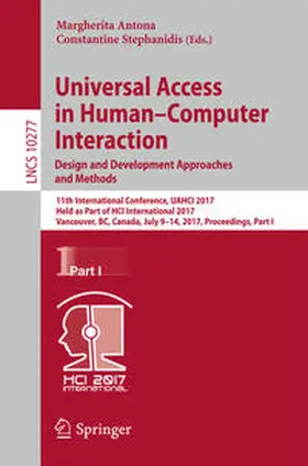 Antona / Stephanidis |  Universal Access in Human–Computer Interaction. Design and Development Approaches and Methods | eBook | Sack Fachmedien