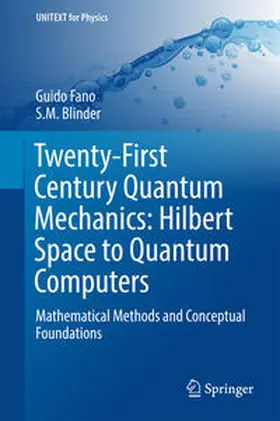 Fano / Blinder | Twenty-First Century Quantum Mechanics: Hilbert Space to Quantum Computers | E-Book | sack.de