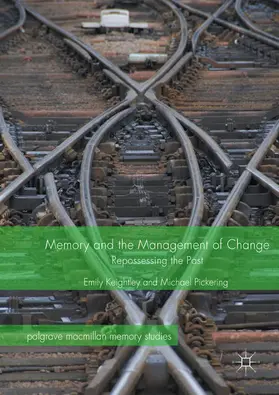 Keightley / Pickering | Memory and the Management of Change | E-Book | www.sack.de