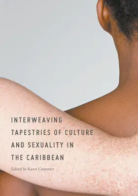 Carpenter | Interweaving Tapestries of Culture and Sexuality in the Caribbean | E-Book | sack.de
