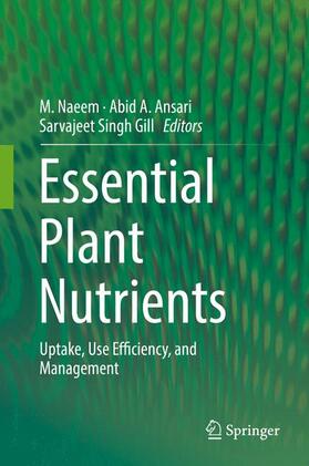 Naeem / Gill / Ansari | Essential Plant Nutrients | Buch | 978-3-319-58840-7 | sack.de