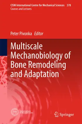 Pivonka | Multiscale Mechanobiology of Bone Remodeling and Adaptation | E-Book | www.sack.de