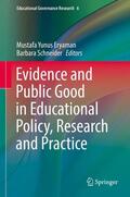Schneider / Eryaman |  Evidence and Public Good in Educational Policy, Research and Practice | Buch |  Sack Fachmedien