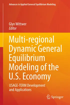 Wittwer |  Multi-regional Dynamic General Equilibrium Modeling of the U.S. Economy | eBook | Sack Fachmedien
