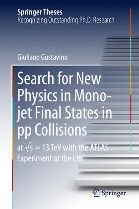 Gustavino |  Search for New Physics in Mono-jet Final States in pp Collisions | eBook | Sack Fachmedien