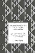 Salö |  The Sociolinguistics of Academic Publishing | Buch |  Sack Fachmedien