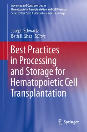 Schwartz / Shaz |  Best Practices in Processing and Storage for Hematopoietic Cell Transplantation | eBook | Sack Fachmedien