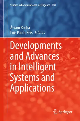 Rocha / Reis |  Developments and Advances in Intelligent Systems and Applications | Buch |  Sack Fachmedien