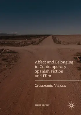 Barker | Affect and Belonging in Contemporary Spanish Fiction and Film | E-Book | www.sack.de