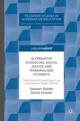 Riddle / Cleaver |  Alternative Schooling, Social Justice and Marginalised Students | Buch |  Sack Fachmedien