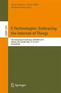 Aïmeur / Weiss / Ruhi |  E-Technologies: Embracing the Internet of Things | Buch |  Sack Fachmedien