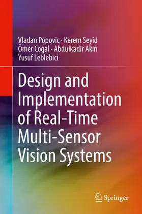 Popovic / Seyid / Cogal | Design and Implementation of Real-Time Multi-Sensor Vision Systems | E-Book | sack.de