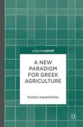Karantininis |  A New Paradigm for Greek Agriculture | Buch |  Sack Fachmedien