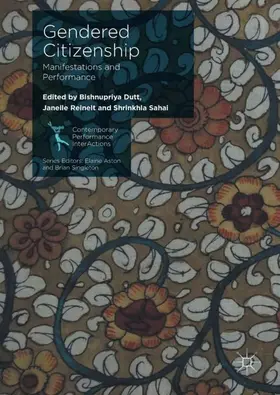 Dutt / Sahai / Reinelt |  Gendered Citizenship | Buch |  Sack Fachmedien