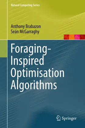 Brabazon / McGarraghy | Foraging-Inspired Optimisation Algorithms | E-Book | sack.de