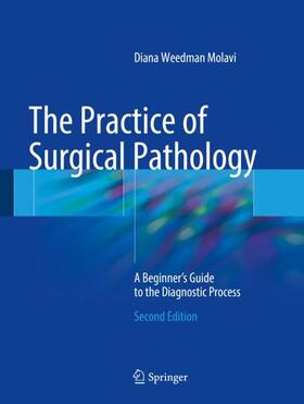 Molavi | The Practice of Surgical Pathology | Buch | 978-3-319-59210-7 | sack.de