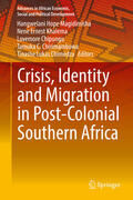 Magidimisha / Khalema / Chipungu |  Crisis, Identity and Migration in Post-Colonial Southern Africa | eBook | Sack Fachmedien