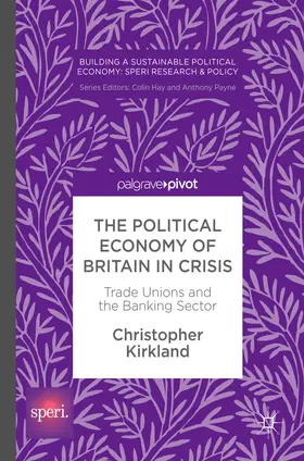 Kirkland | The Political Economy of Britain in Crisis | E-Book | www.sack.de