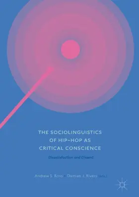 Rivers / Ross |  The Sociolinguistics of Hip-hop as Critical Conscience | Buch |  Sack Fachmedien