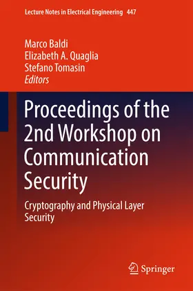 Baldi / Quaglia / Tomasin |  Proceedings of the 2nd Workshop on Communication Security | eBook | Sack Fachmedien