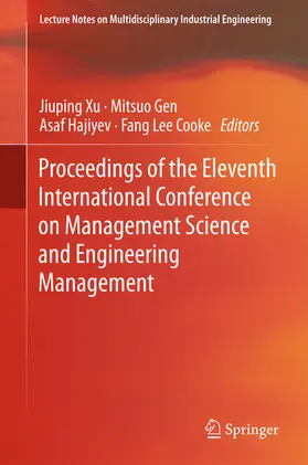 Xu / Gen / Hajiyev |  Proceedings of the Eleventh International Conference on Management Science and Engineering Management | eBook | Sack Fachmedien